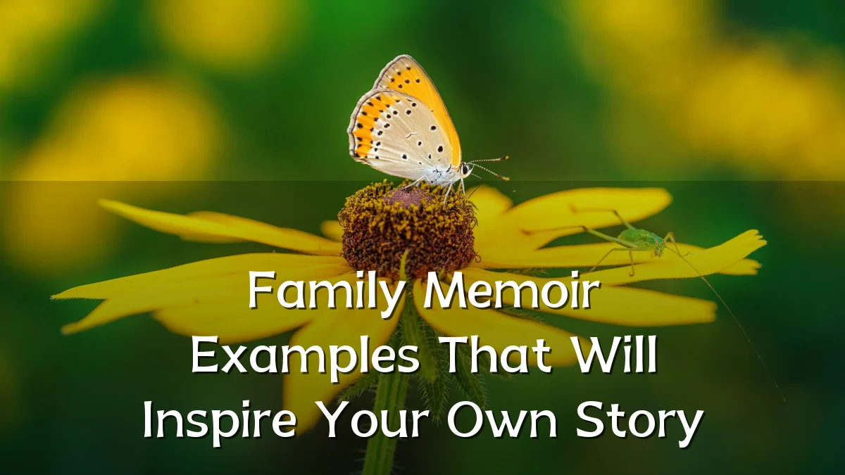 Family Memoir Examples That Will Inspire Your Own Story