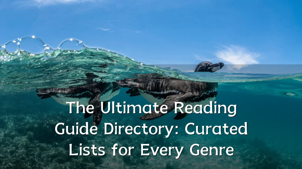 The Ultimate Reading Guide Directory: Curated Lists for Every Genre