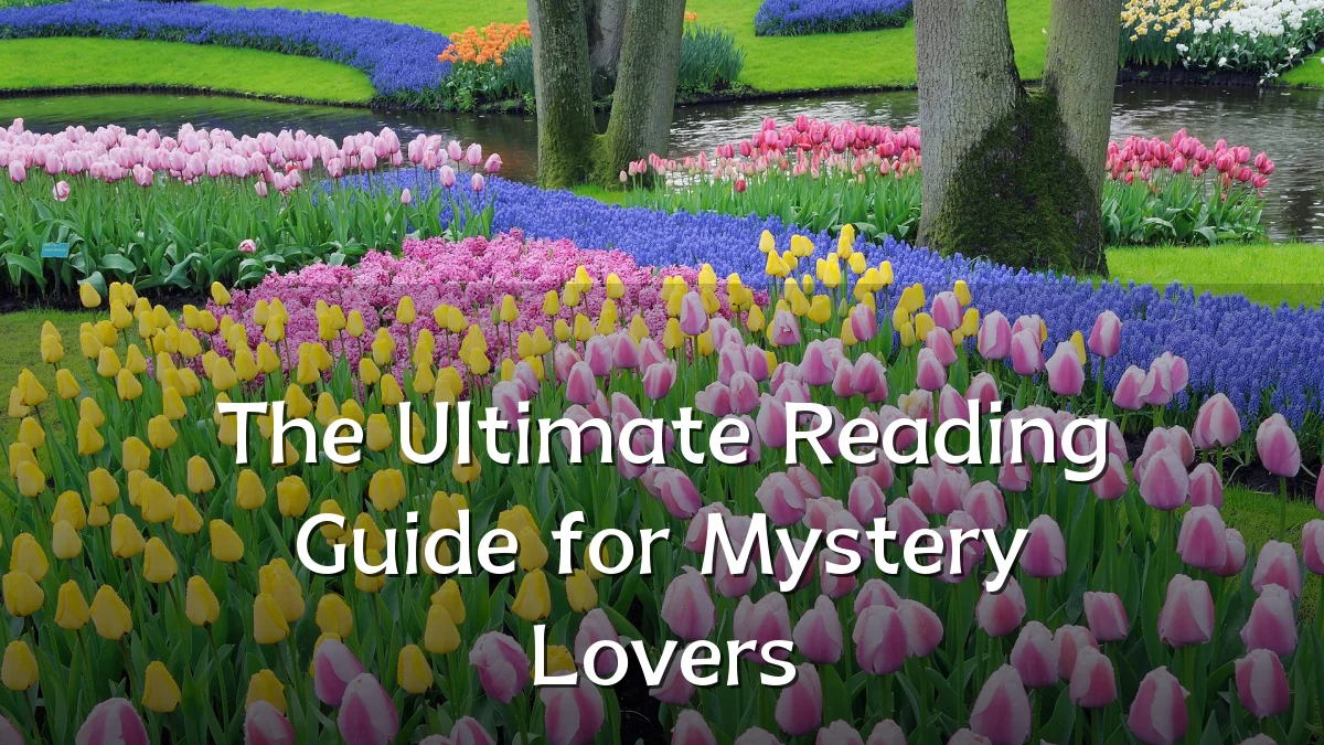 The Ultimate Reading Guide for Mystery Lovers