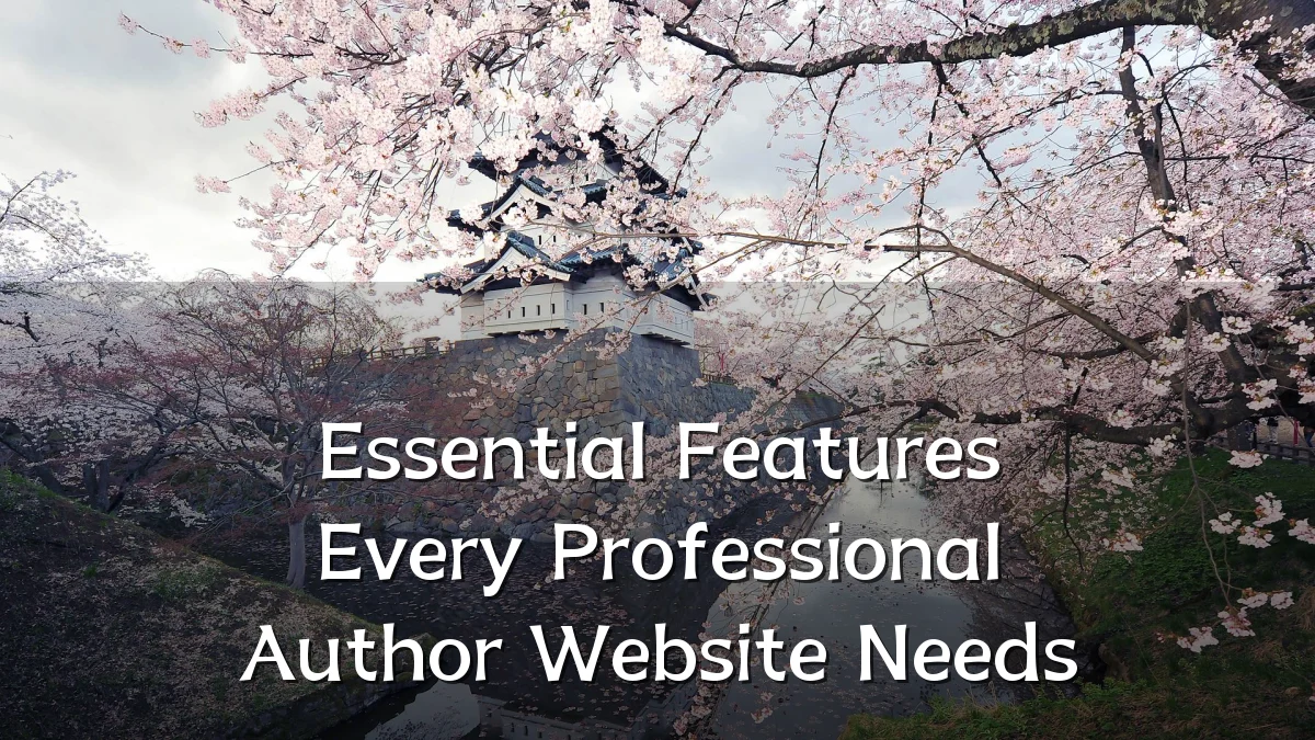 Essential Features Every Professional Author Website Needs