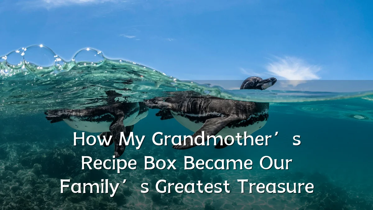 How My Grandmother’s Recipe Box Became Our Family’s Greatest Treasure