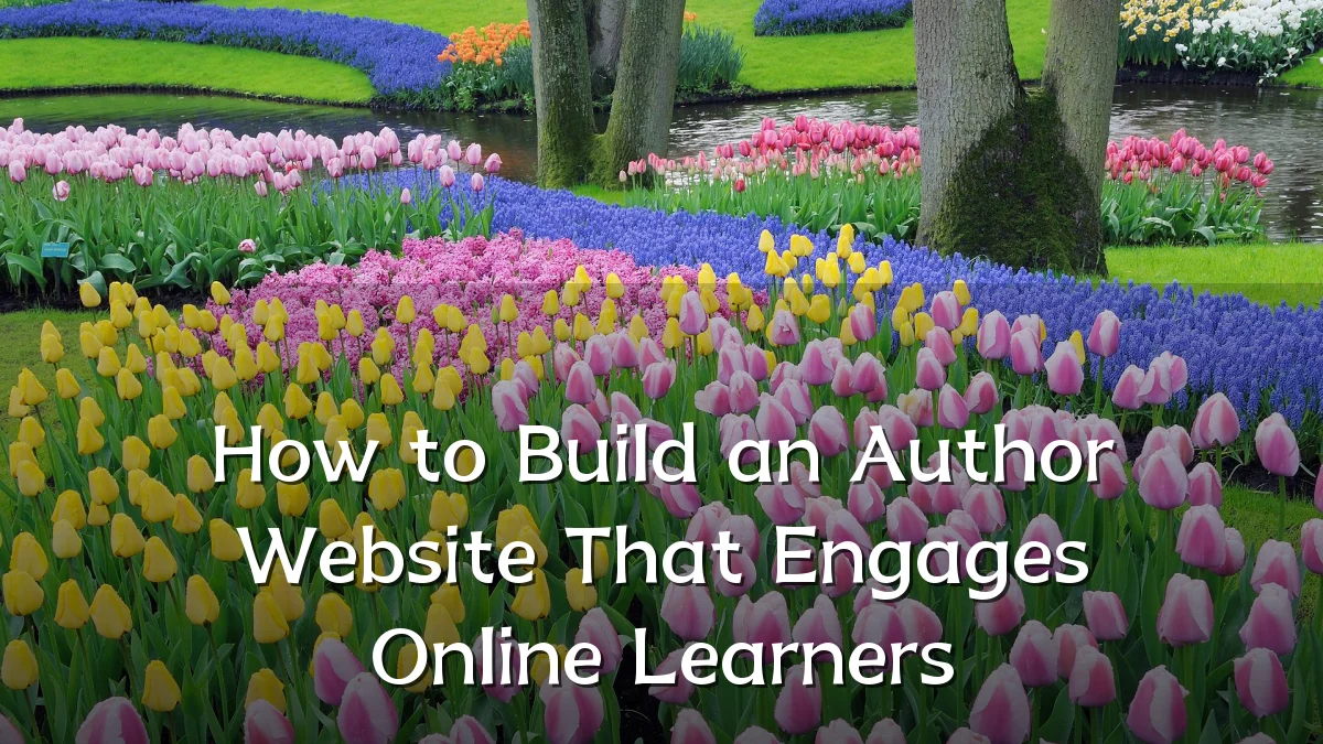 How to Build an Author Website That Engages Online Learners