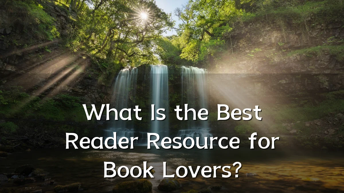 What Is the Best Reader Resource for Book Lovers?